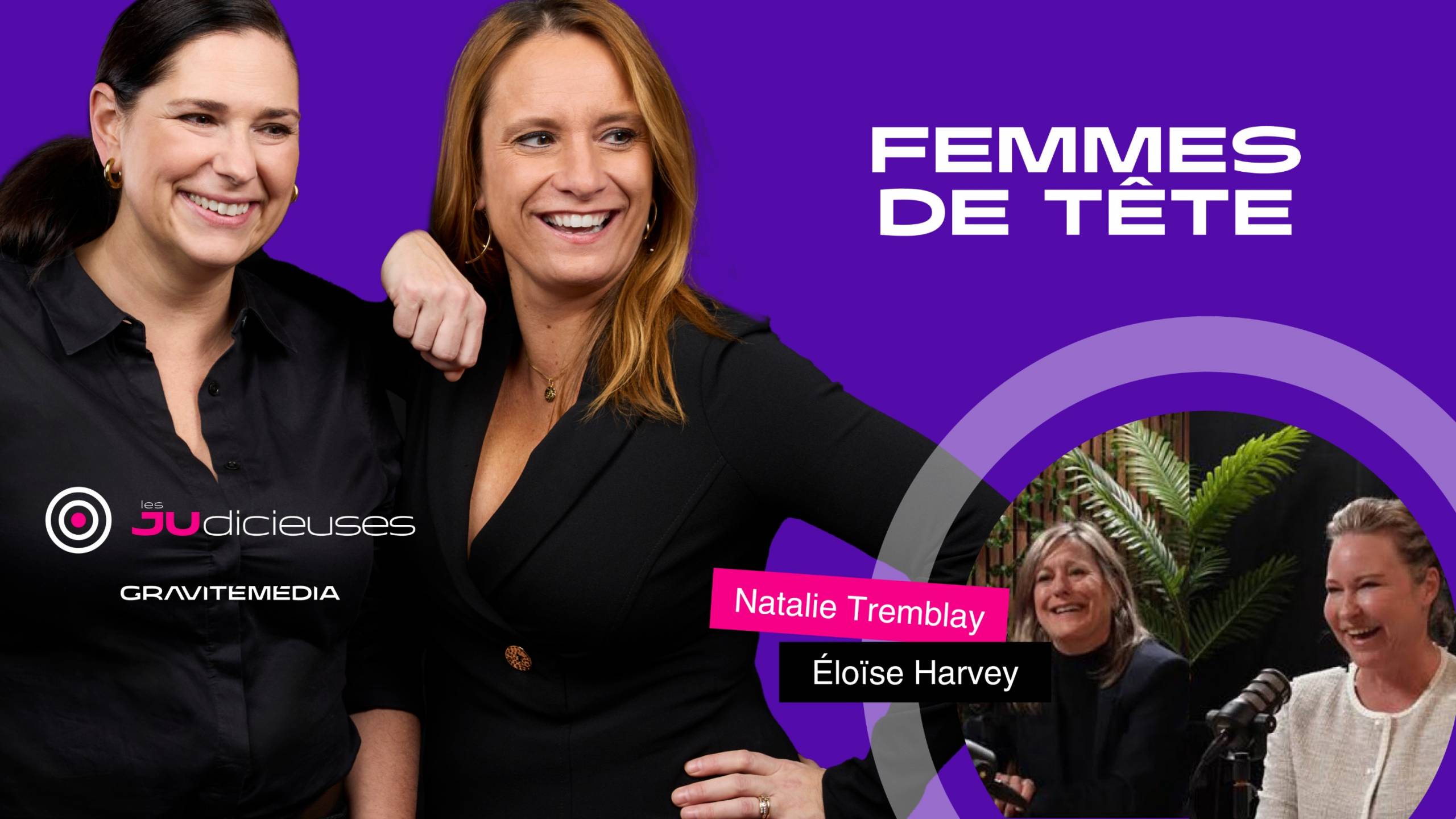 Femmes de tête avec Natalie Tremblay et Éloïse Harvey