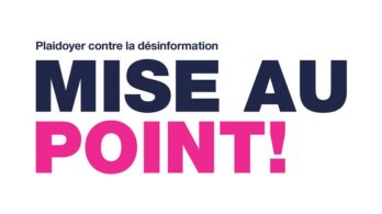 Plaidoyer contre la désinformation : mise au point